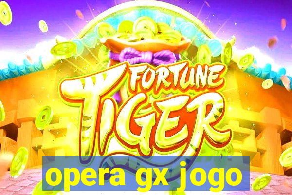 opera gx jogo